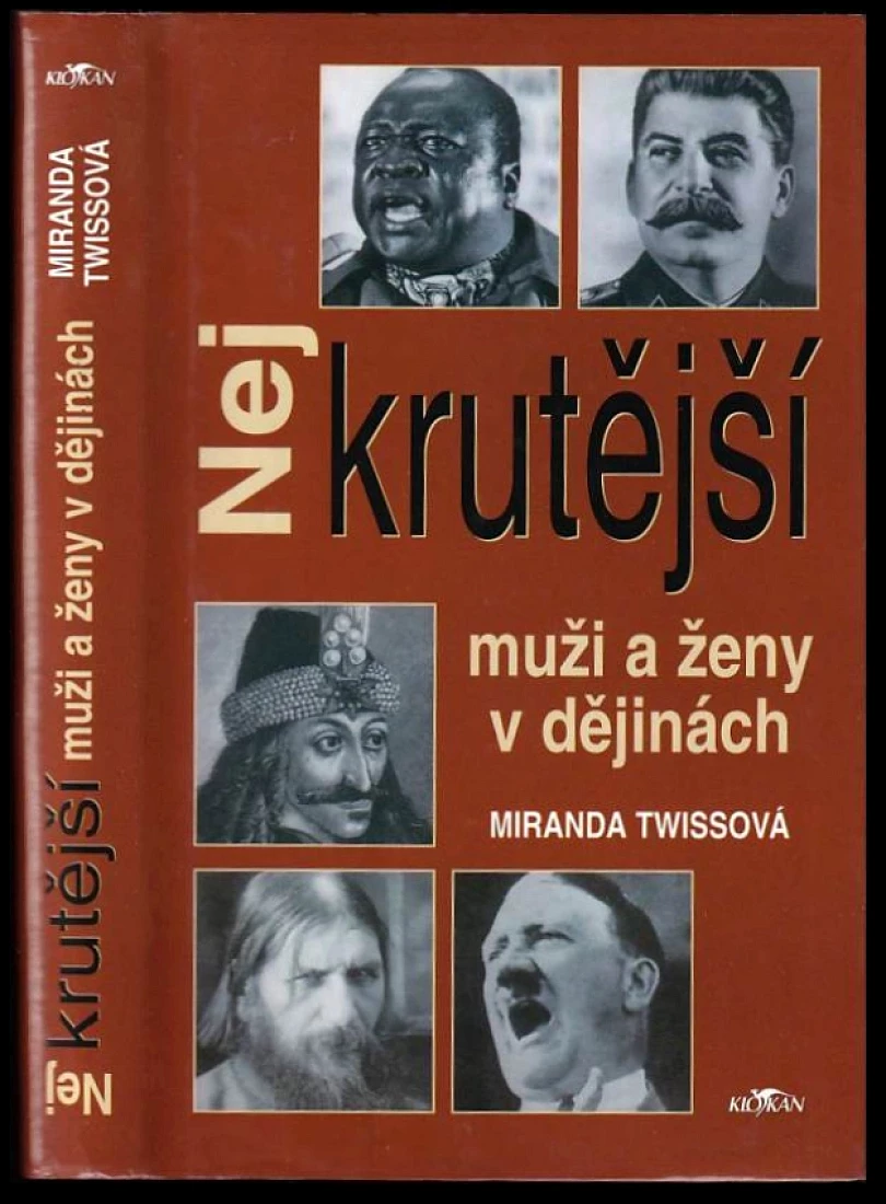 Levně Nejkrutější muži a ženy v dějinách (Miranda Twiss, 2002)
