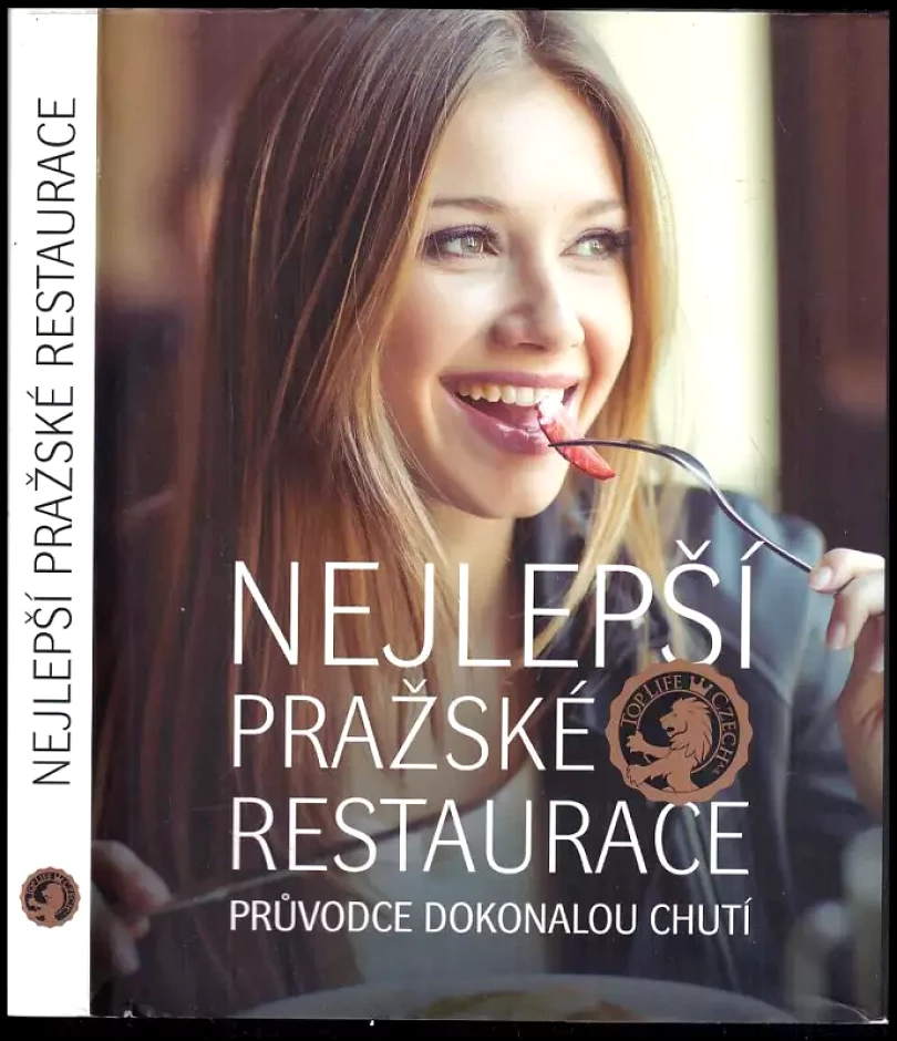 Levně Nejlepší pražské restaurace : průvodce dokonalou chutí (Libor Budinský, 2014)