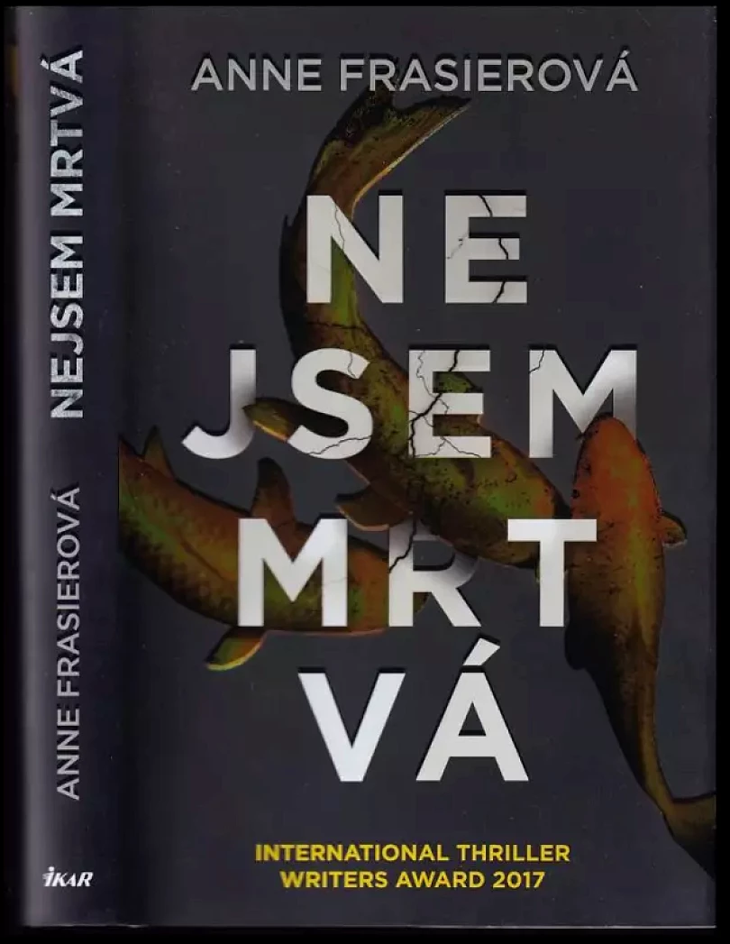 Levně Nejsem mrtvá (Anne Frasier, 2018)