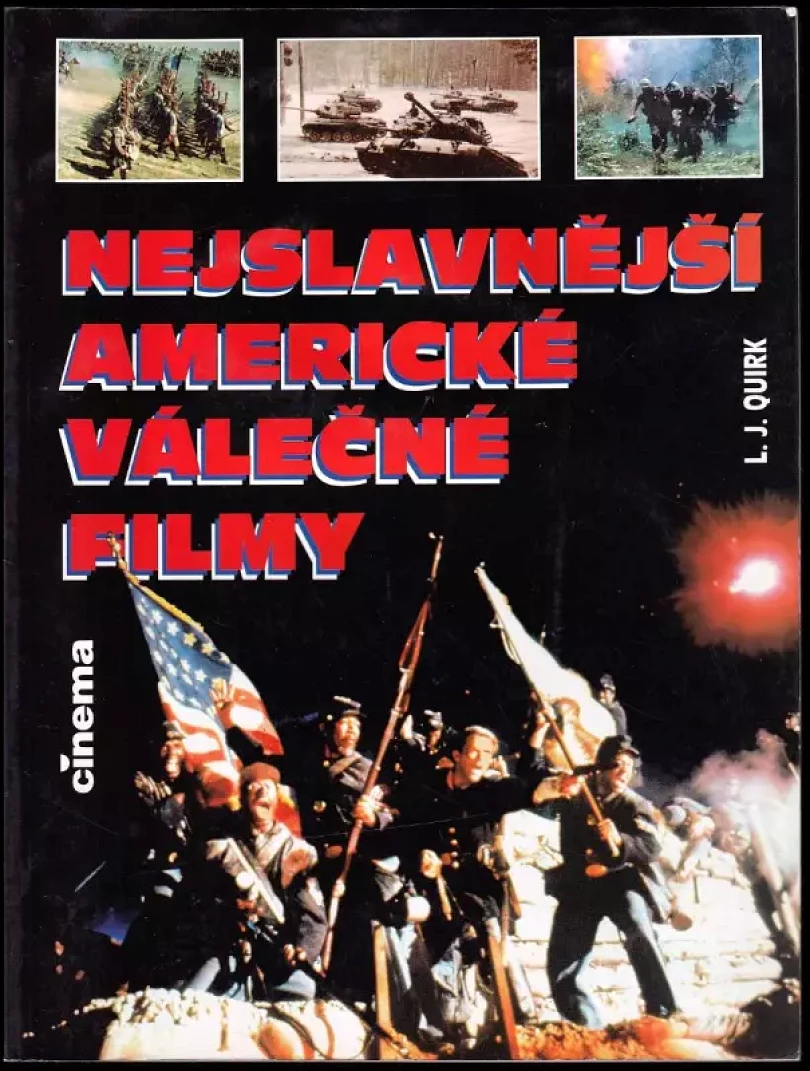 Levně Nejslavnější americké válečné filmy (Lawrence J Quirk, 1995)