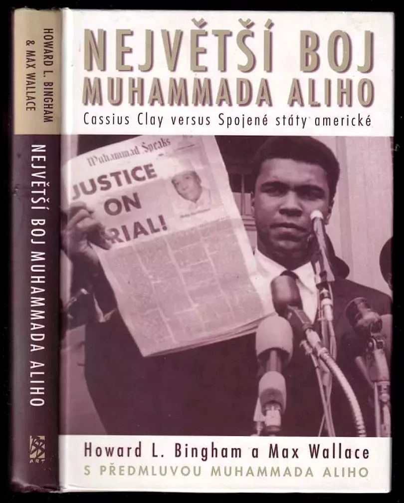 Největší boj Muhammada Aliho (Howard L Bingham, 2002)