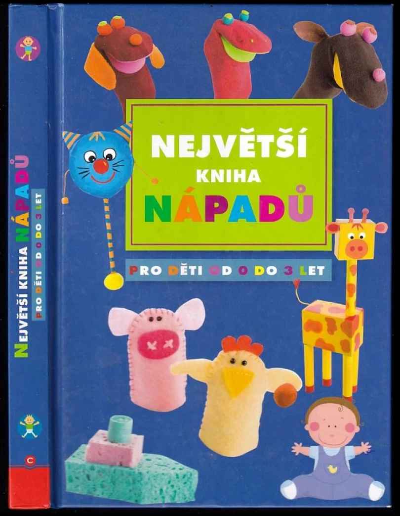 Levně Největší kniha nápadů pro děti od 0 do 3 let (, 2011)