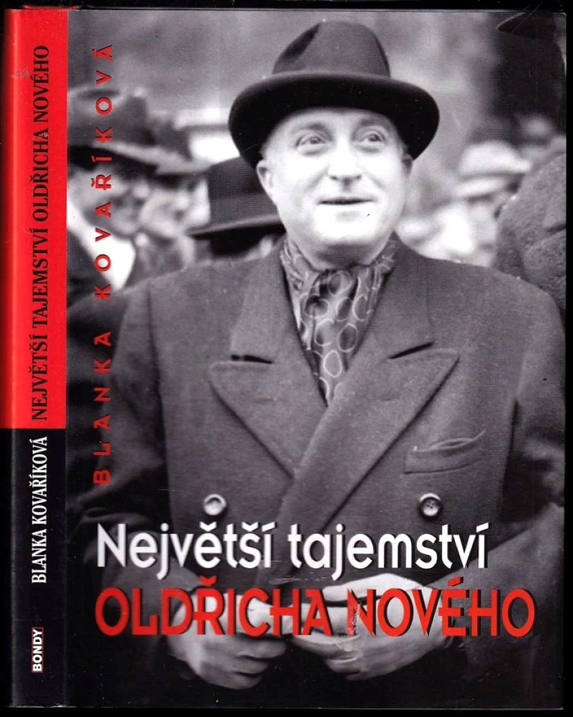 Největší tajemství Oldřicha Nového (Blanka Kovaříková, 2013)