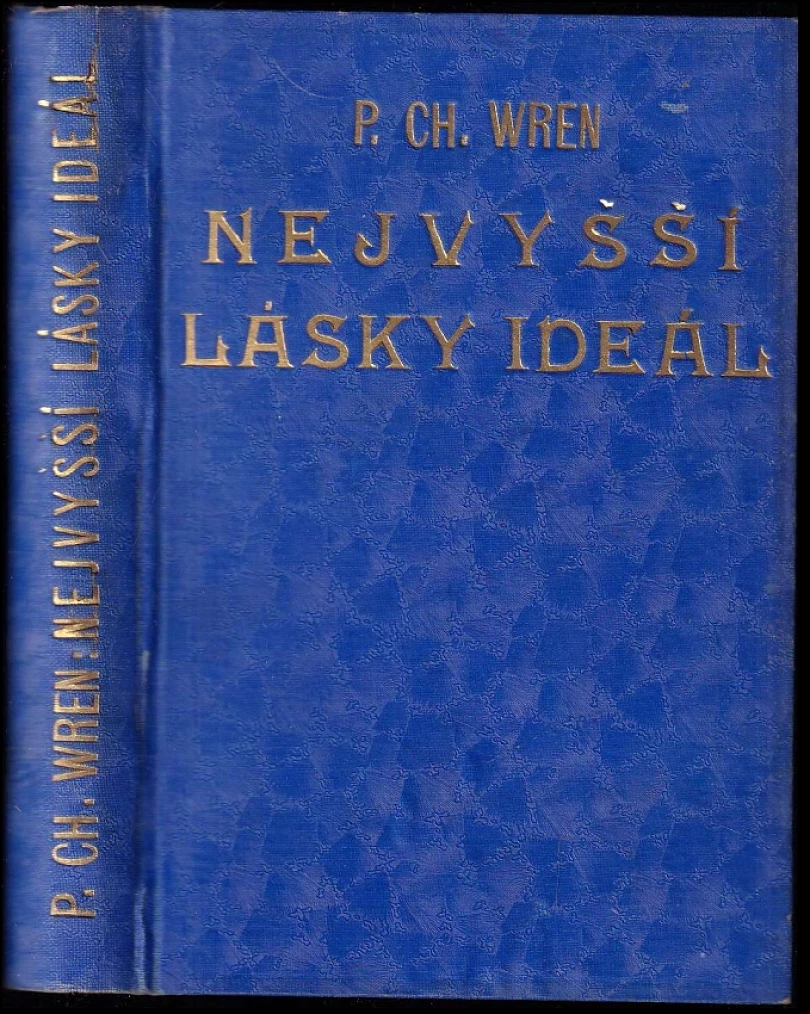 Levně Nejvyšší lásky ideál (Percival Christopher Wren, 1929)