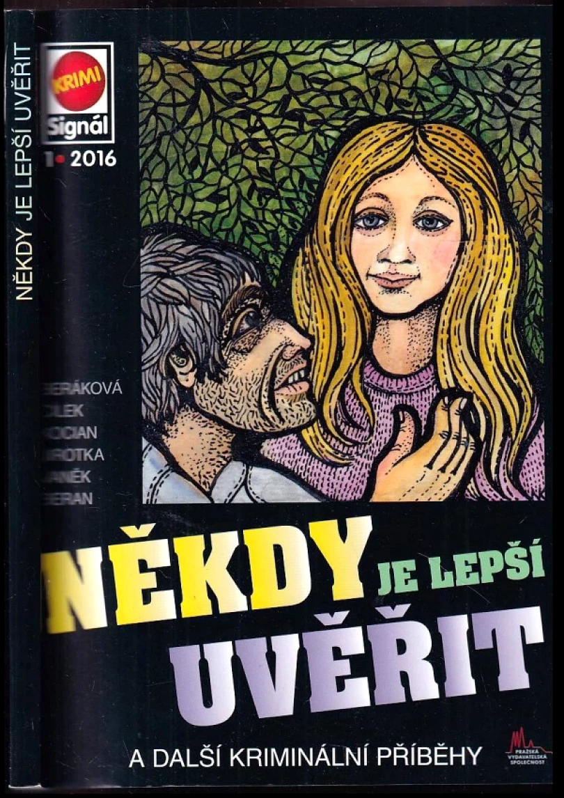 Levně Někdy je lepší uvěřit (Roman Cílek, 2016)