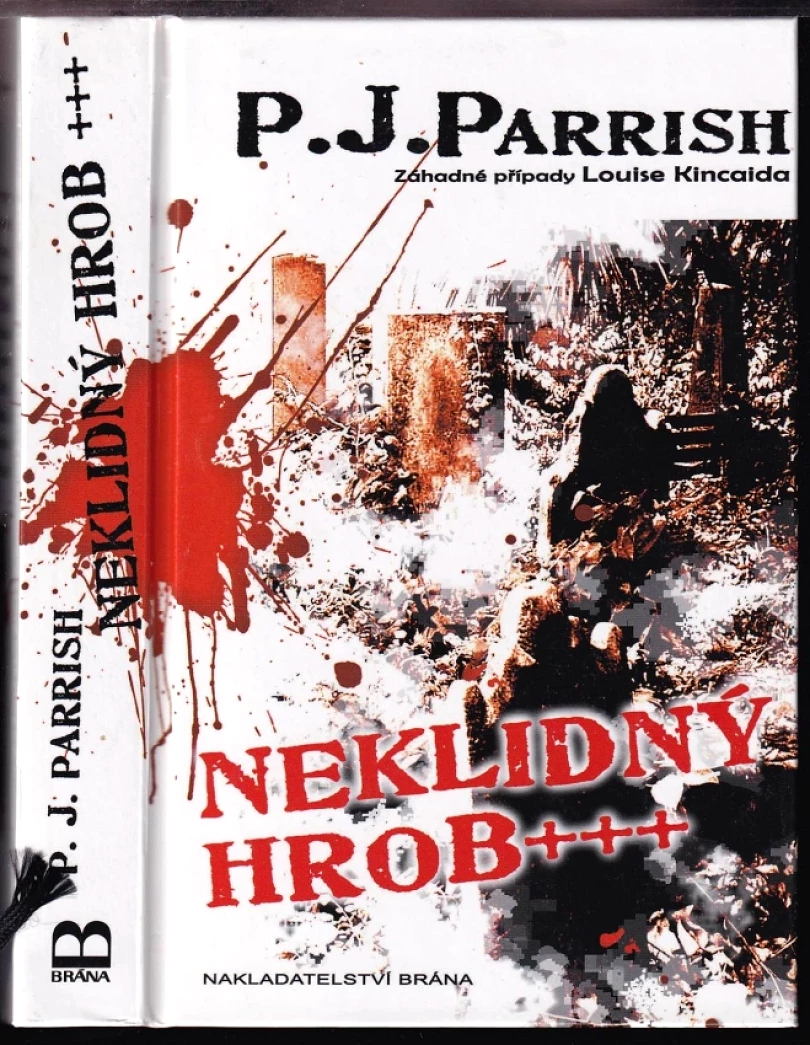 Levně Neklidný hrob+++ (P. J Parrish, 2009)