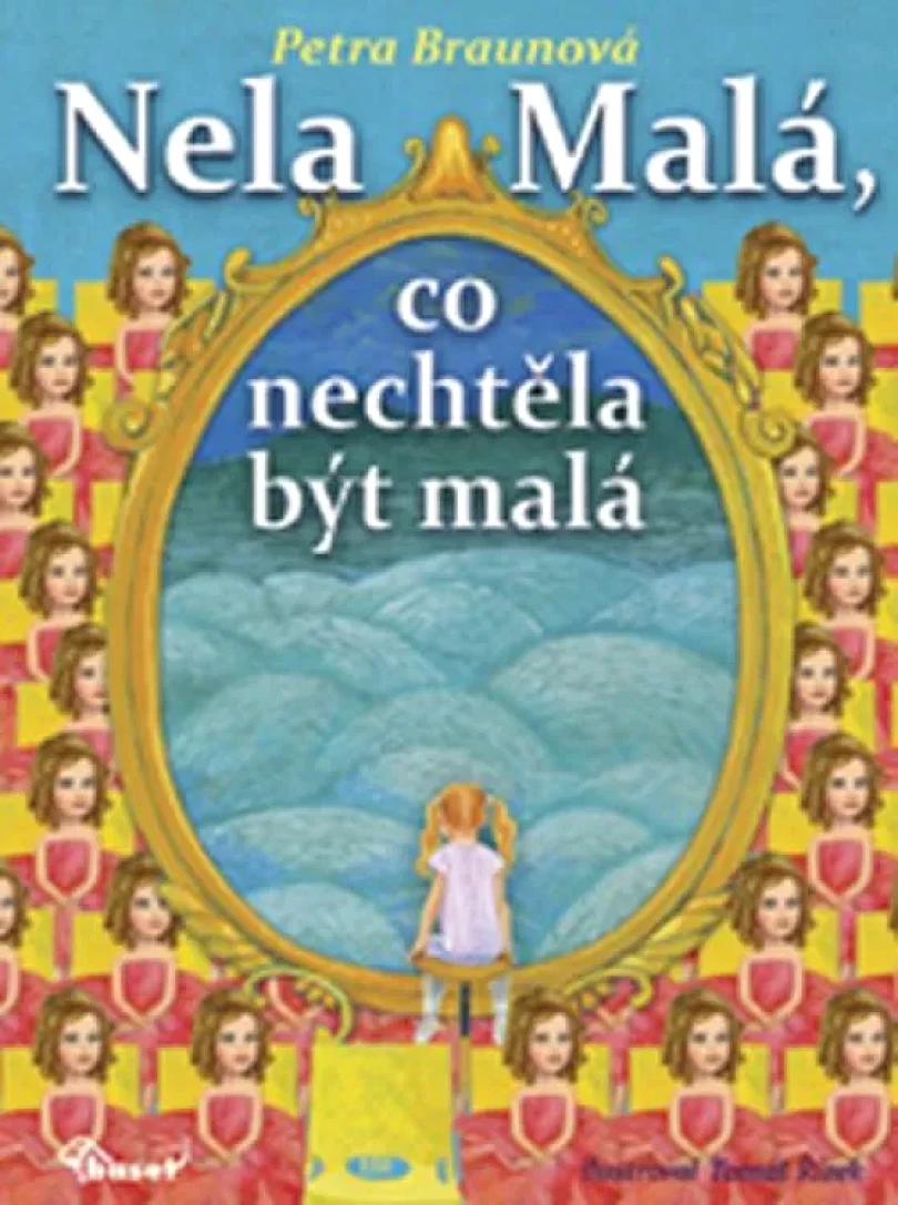 Nela Malá, co nechtěla být malá (Petra Braunová, 2014)