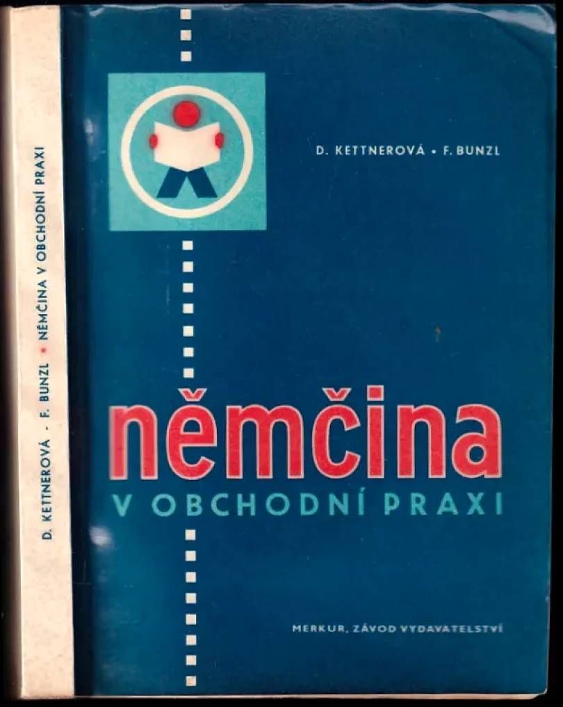 Němčina v obchodní praxi (Drahomíra Kettnerová, 1967)