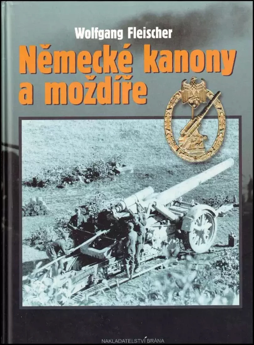 Německé kanony a moždíře (Wolfgang Fleischer, 2011)