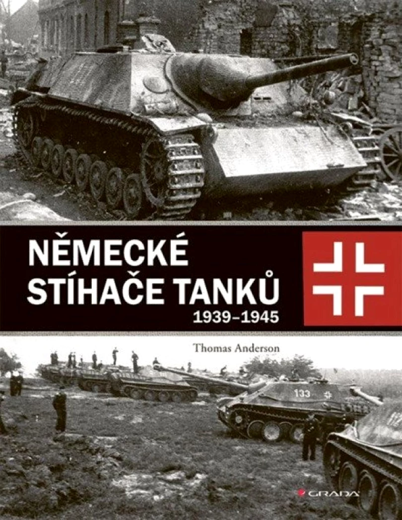 Německé stíhače tanků 1939-1945 (Thomas Anderson, 2025)