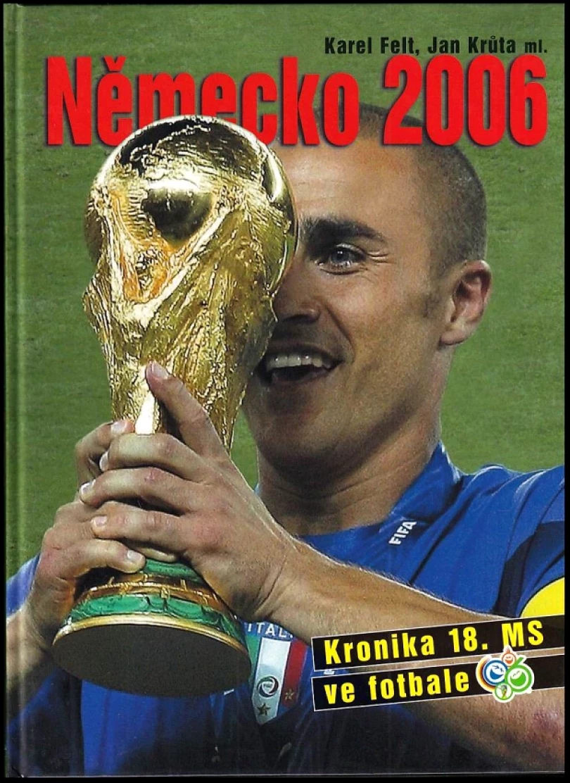 Německo 2006 (Karel Felt, 2006)