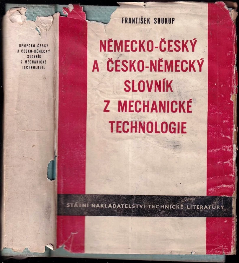 Německo-český a česko-německý slovník z mechanické technologie (František Soukup, 1956)