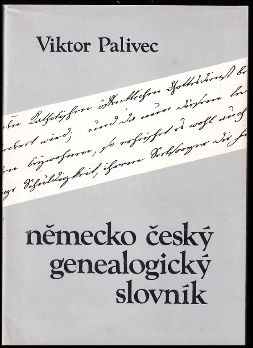 Německo-český genealogický slovník (Viktor Palivec, 1984)