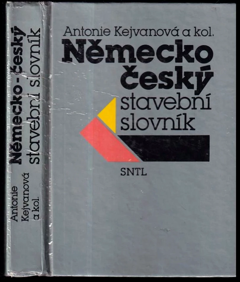 Německo-český stavební slovník (Antonie Kejvanová, 1990)