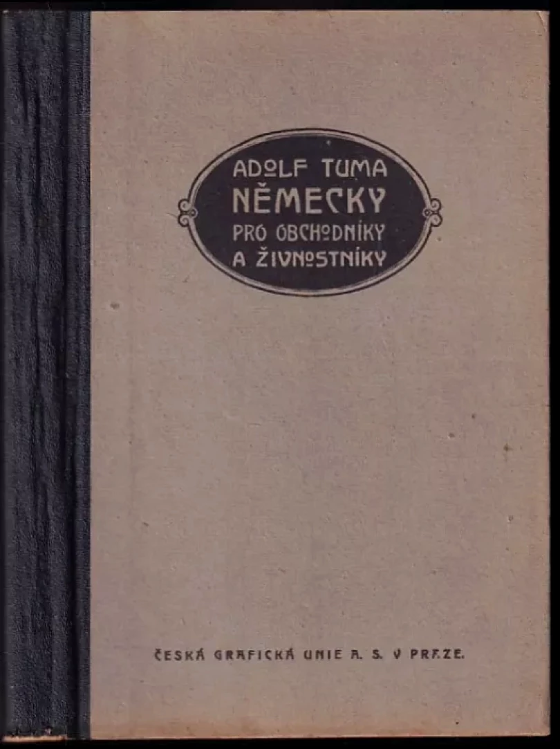 Německy pro obchodníky a živnostníky (Adolf Tůma, 1924)