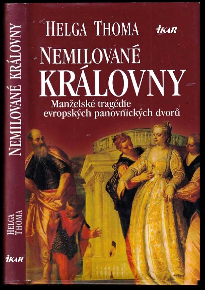 Levně Nemilované královny (Helga Thoma, 2002)