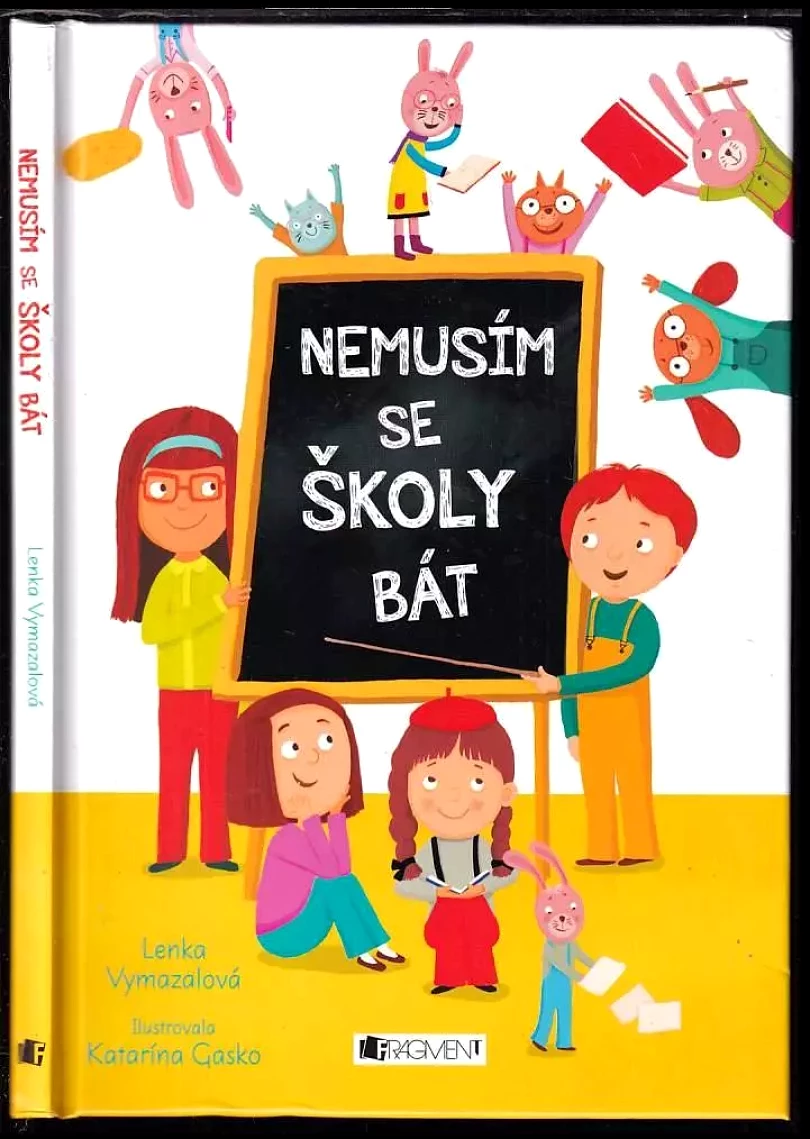 Levně Nemusím se školy bát (Lenka Vymazalová, 2016)