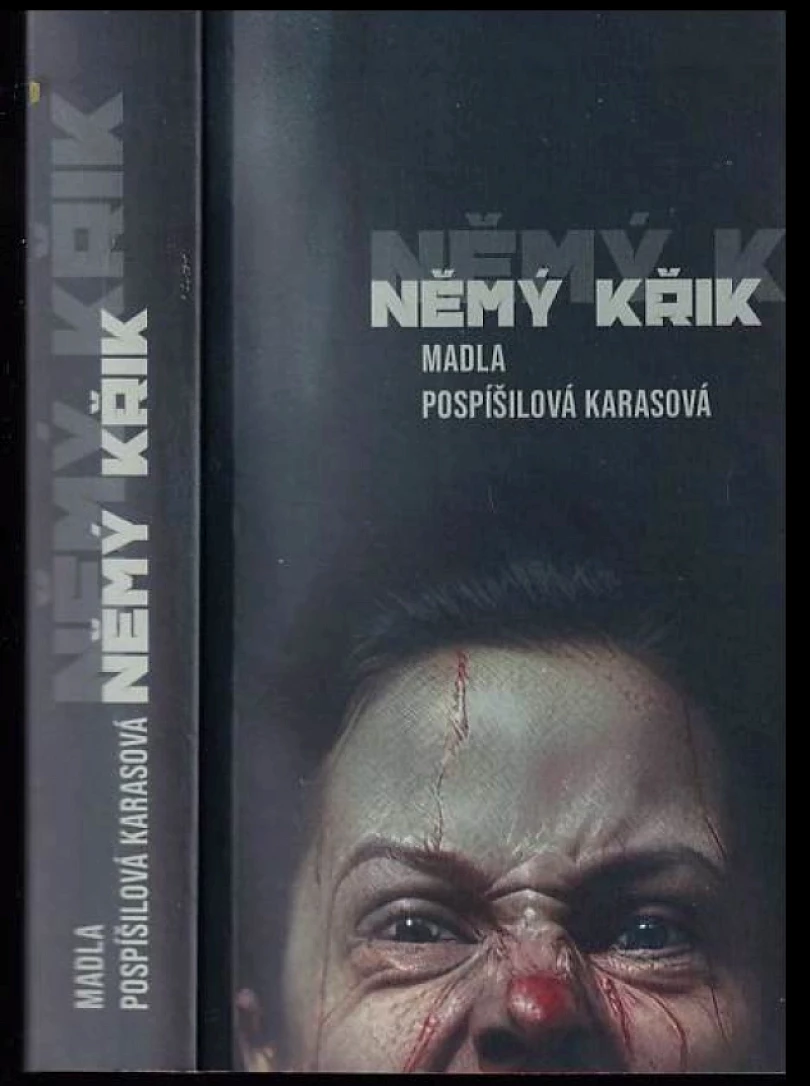 Levně Němý křik (Karasová Pospíšilová, 2024)