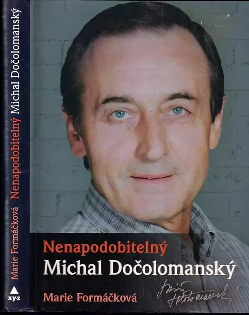 Nenapodobitelný Michal Dočolomanský (Marie Formáčková, 2012)