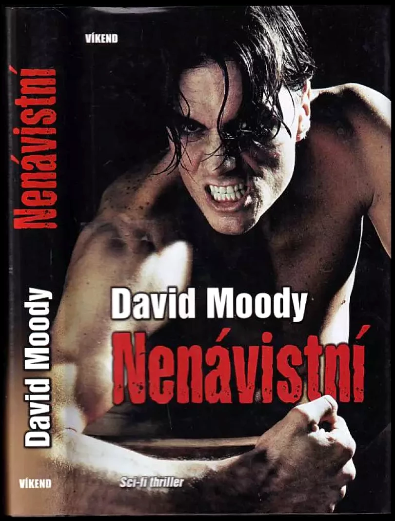 Nenávistní (David Moody, 2010)