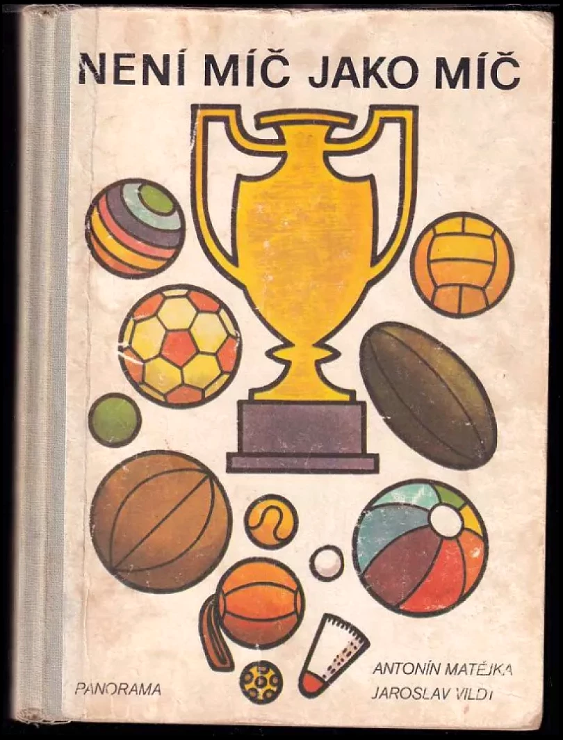 Levně Není míč jako míč (Antonín Matějka, 1979)