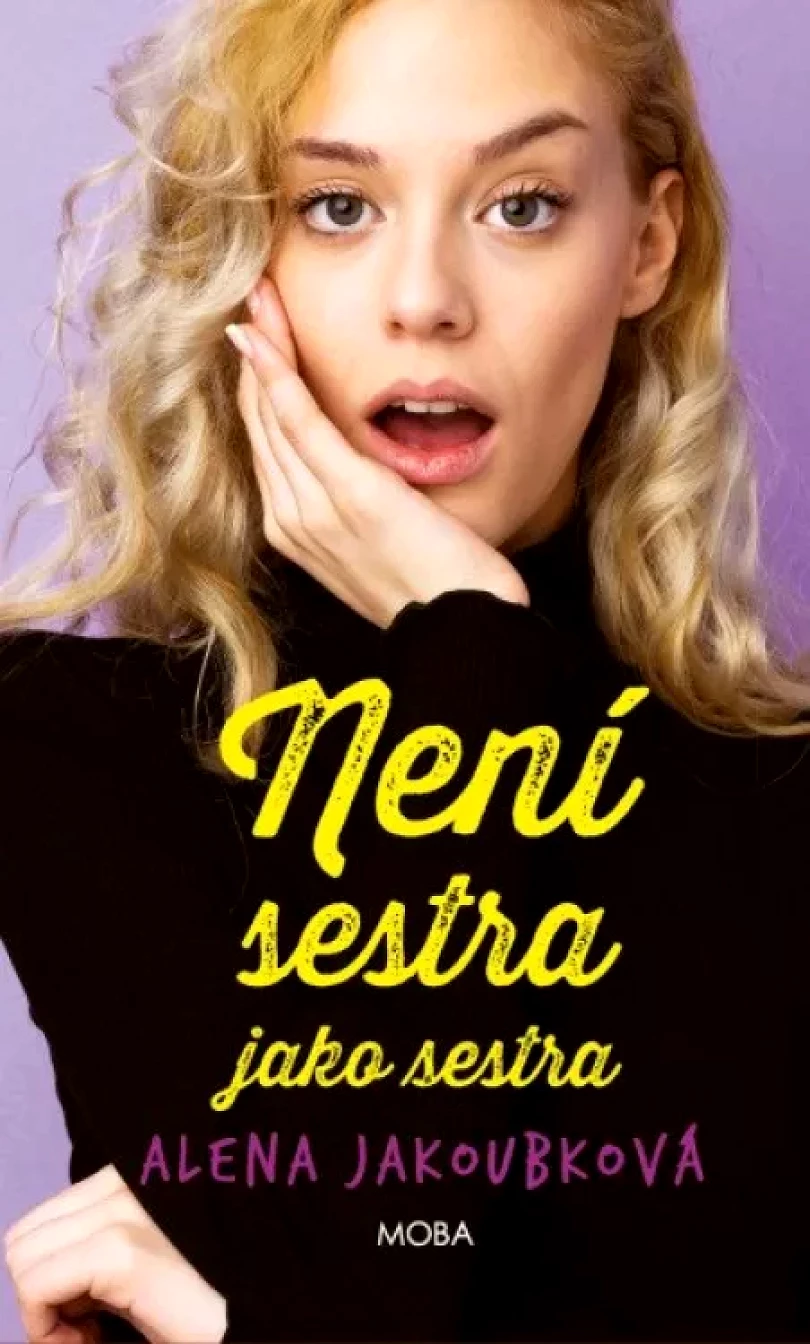 Levně Není sestra jako sestra (Alena Jakoubková, 2024)