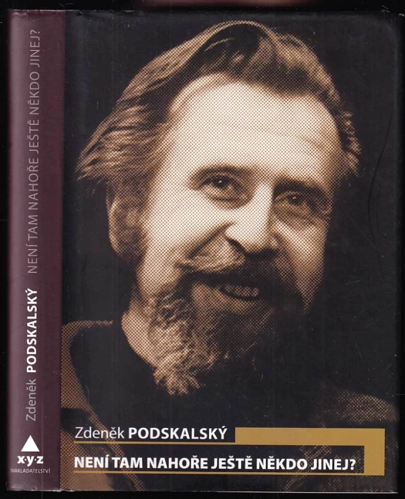 Levně Není tam nahoře ještě někdo jinej? (Zdeněk Podskalský, 2010)