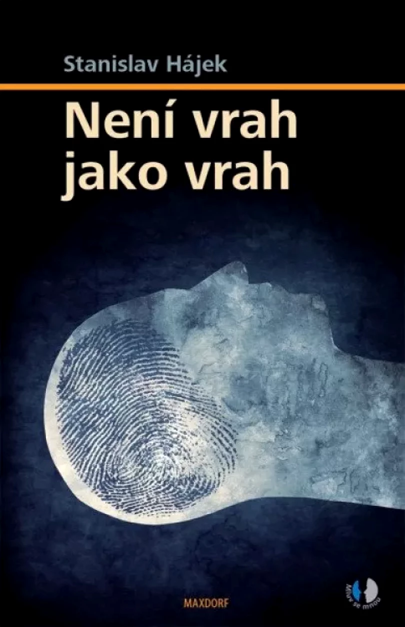 Není vrah jako vrah (Stanislav Hájek, 2021)