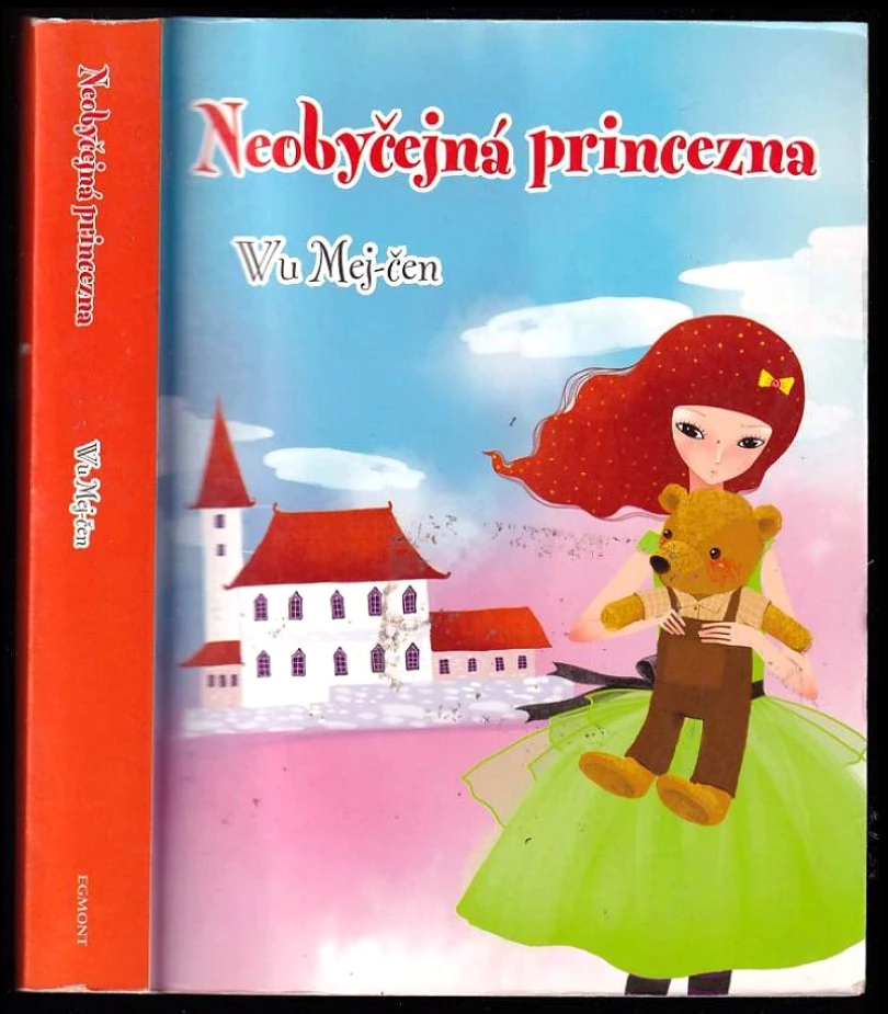Neobyčejná princezna (Meizhen Wu, 2012)