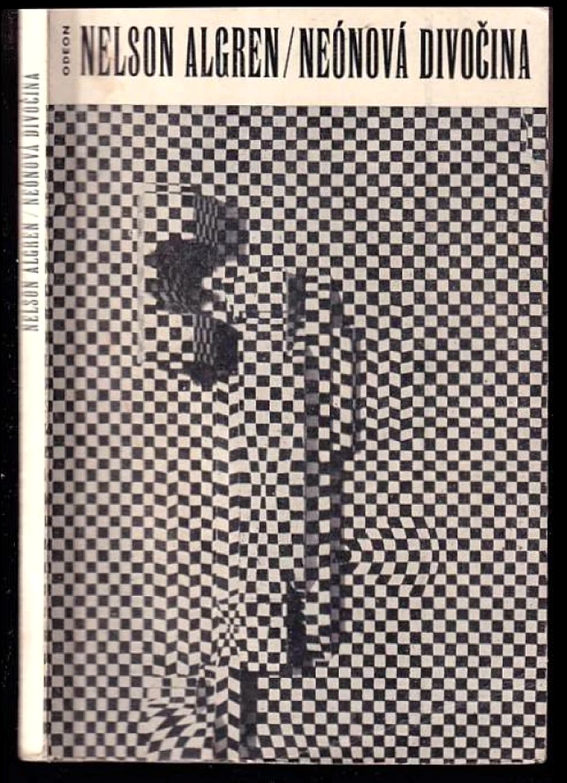 Levně Neónová divočina (Nelson Algren, 1969)