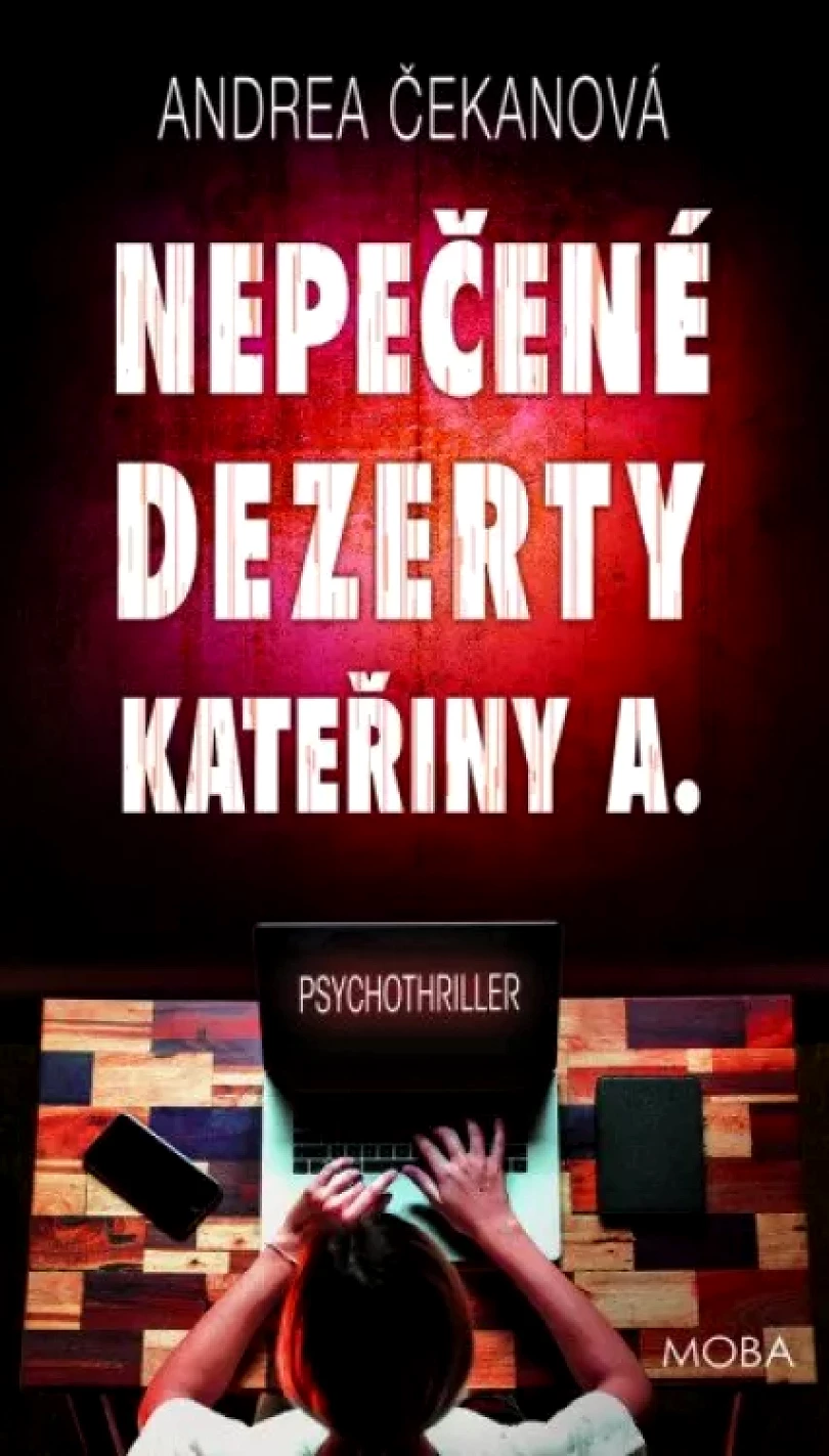 Nepečené dezerty Kateřiny A (Andrea Čekanová, 2022)