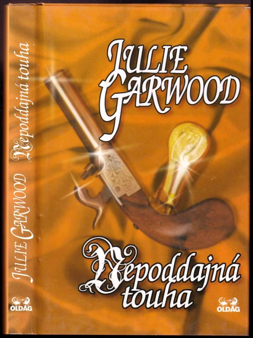 Levně Nepoddajná touha (Julie Garwood, 2000)