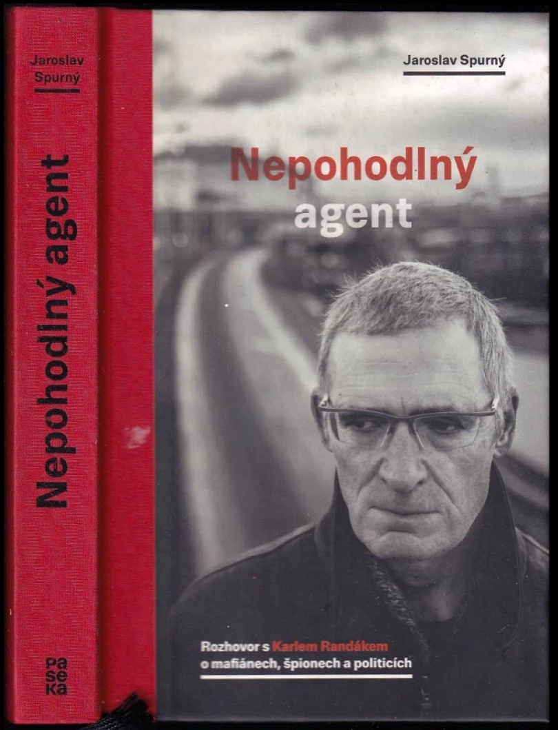 Levně Nepohodlný agent (Jaroslav Spurný, 2018)
