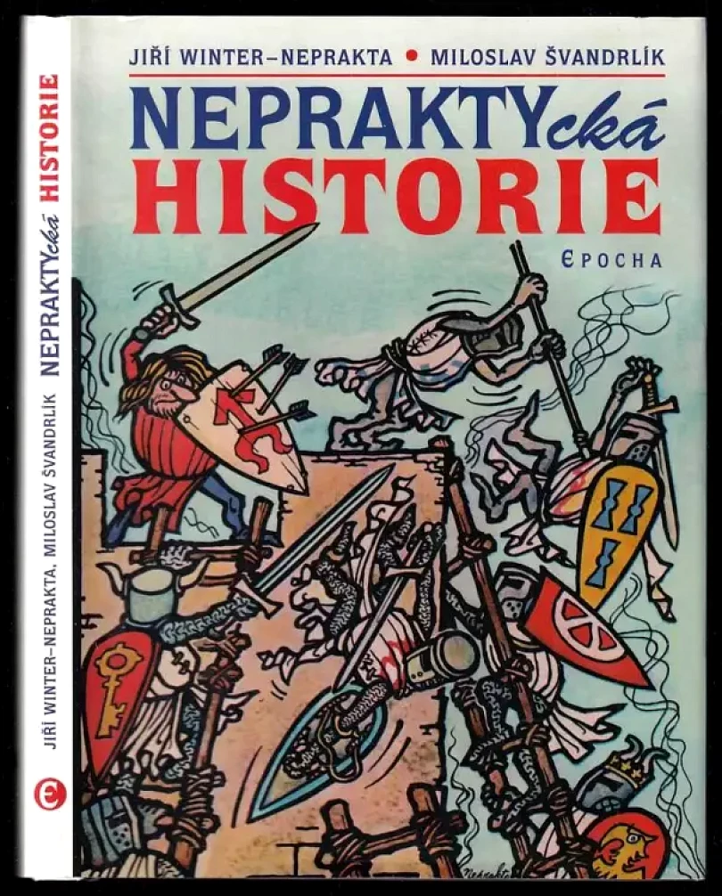 Nepraktycká historie (Miloslav Švandrlík, 2006)