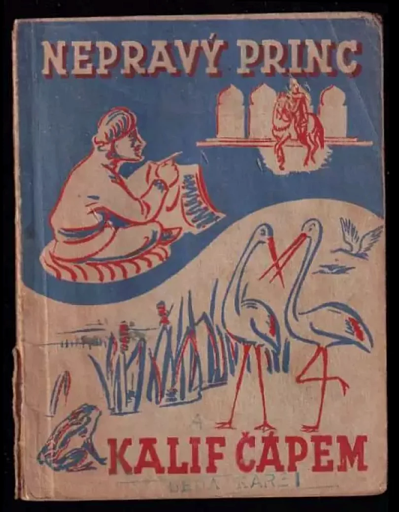 Nepravý princ : Kalif čápem : Dvě pohádky (Wilhelm Hauff, 1941)