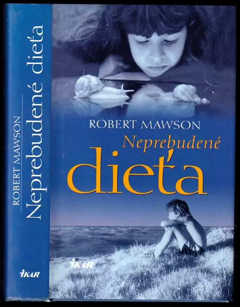 Neprebudené dieťa (Robert Mawson, 2000)