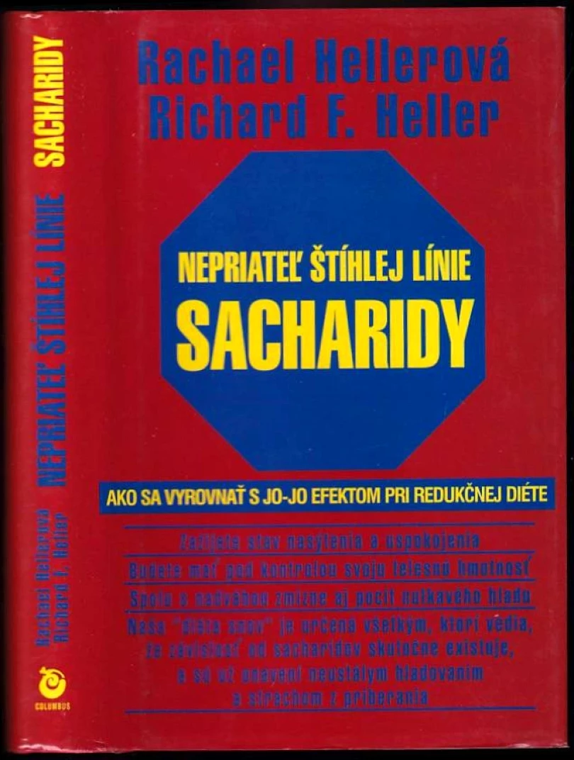 Levně Nepriateľ štíhlej línie - sacharidy (Rachael F Heller, 2001)