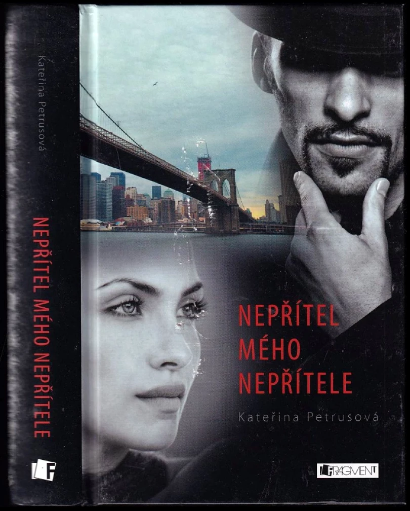 Nepřítel mého nepřítele (Kateřina Petrusová, 2013)