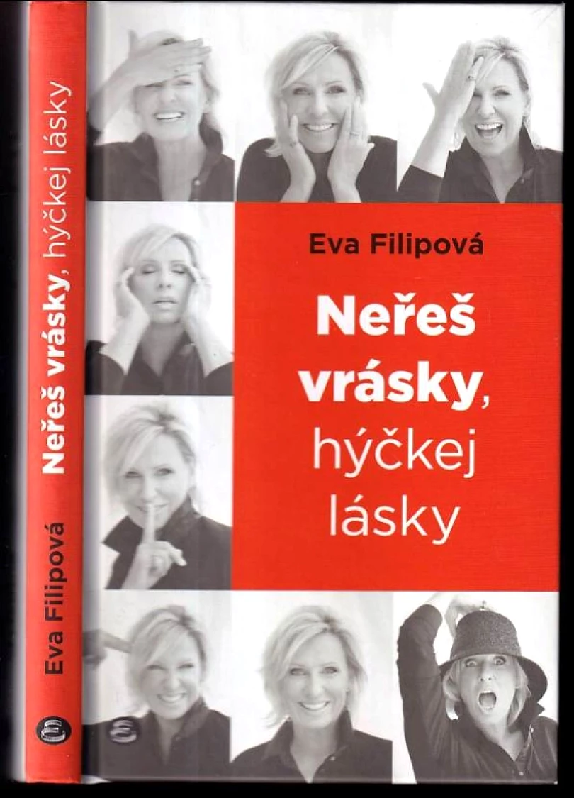 Levně Neřeš vrásky, hýčkej lásky PODPIS EVA FILIPOVÁ (Eva Filipová, 2019)