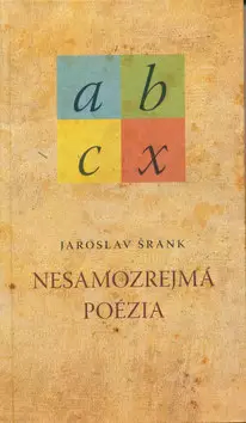 Nesamozrejmá poézia (Jaroslav Šrank, 2009)