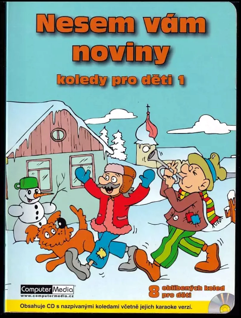 Nesem vám noviny : koledy pro děti 1 : 8 oblíbených koled pro děti (, 2009)