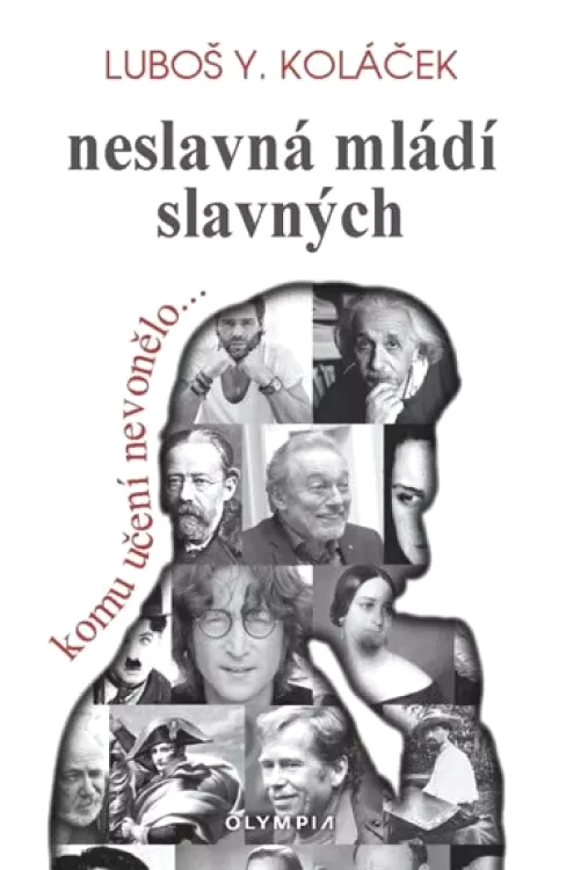 Neslavná mládí slavných (Luboš Y Koláček, 2019)