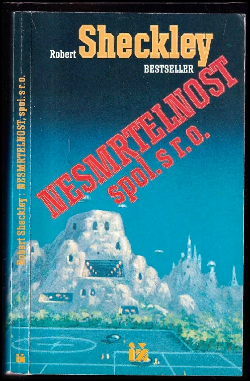 Levně Nesmrtelnost spol. s r.o (Robert Sheckley, 1992)