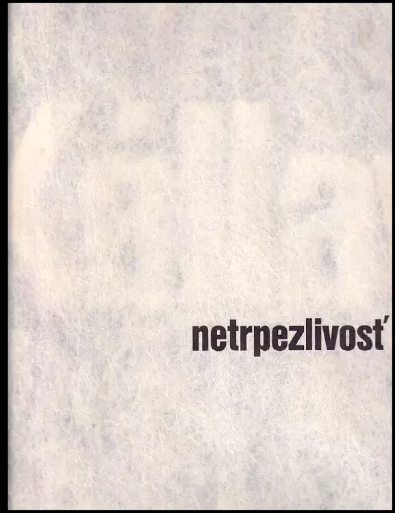 Levně Netrpezlivosť (Karol Kállay, 2006)
