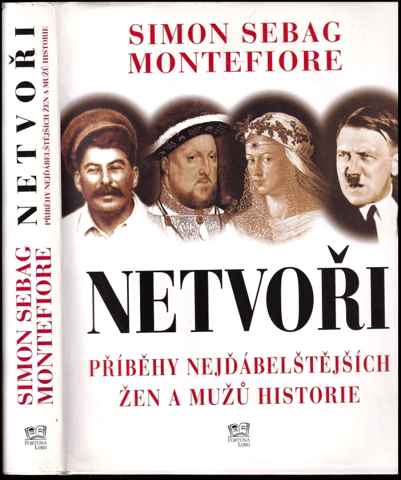 Levně Netvoři (Simon Sebag Montefiore, 2009)