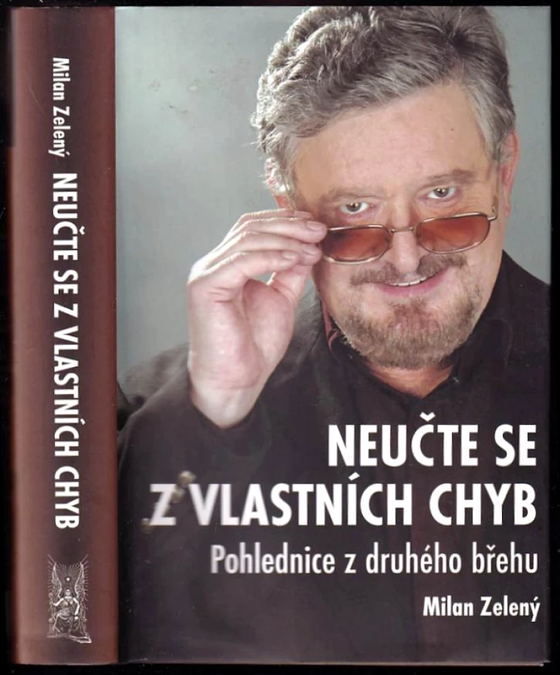 Neučte se z vlastních chyb-- (Milan Zeleny, 2007)