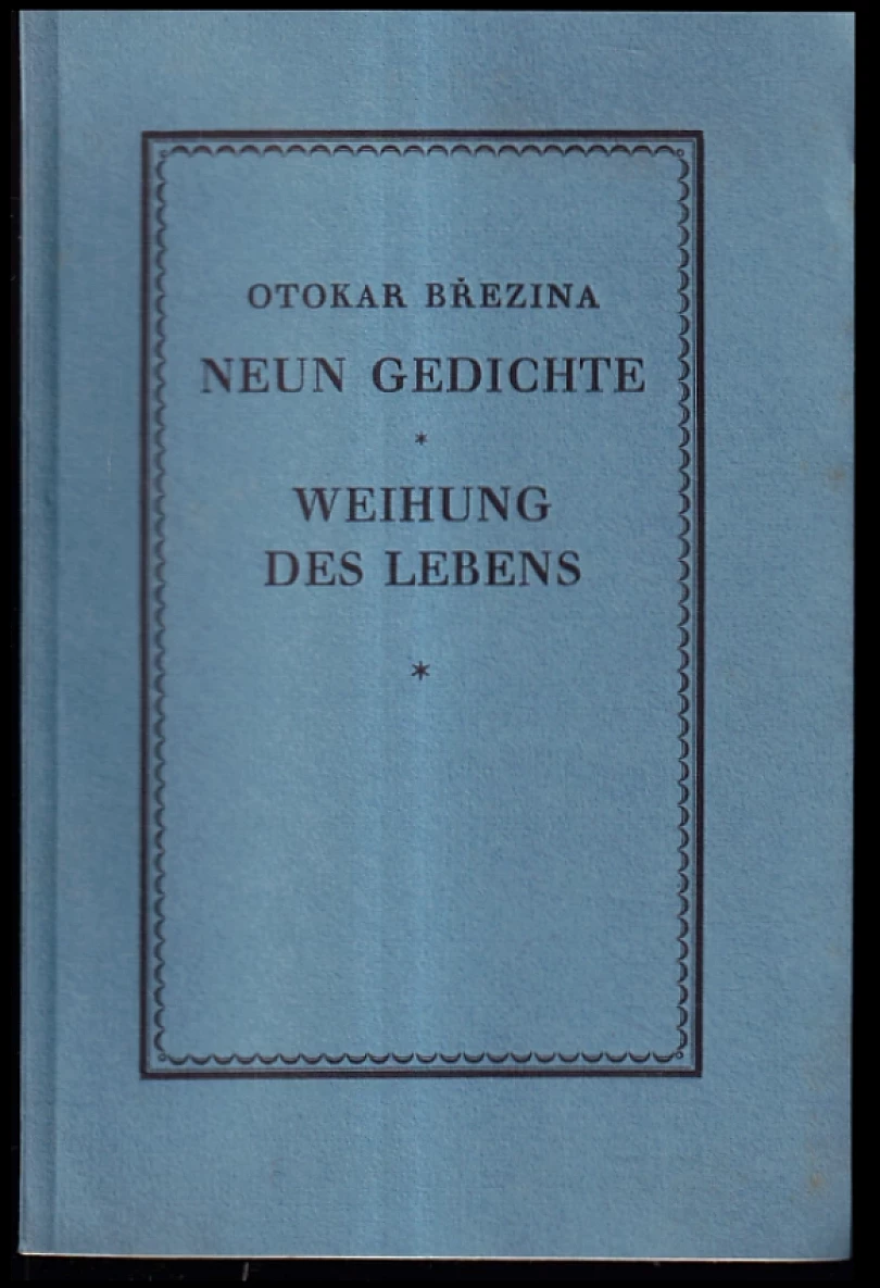 Levně Neun Gedichte ; Weihung des Lebens DEDIKACE OTOKAR BŘEZINA (Otokar Březina, 1928)