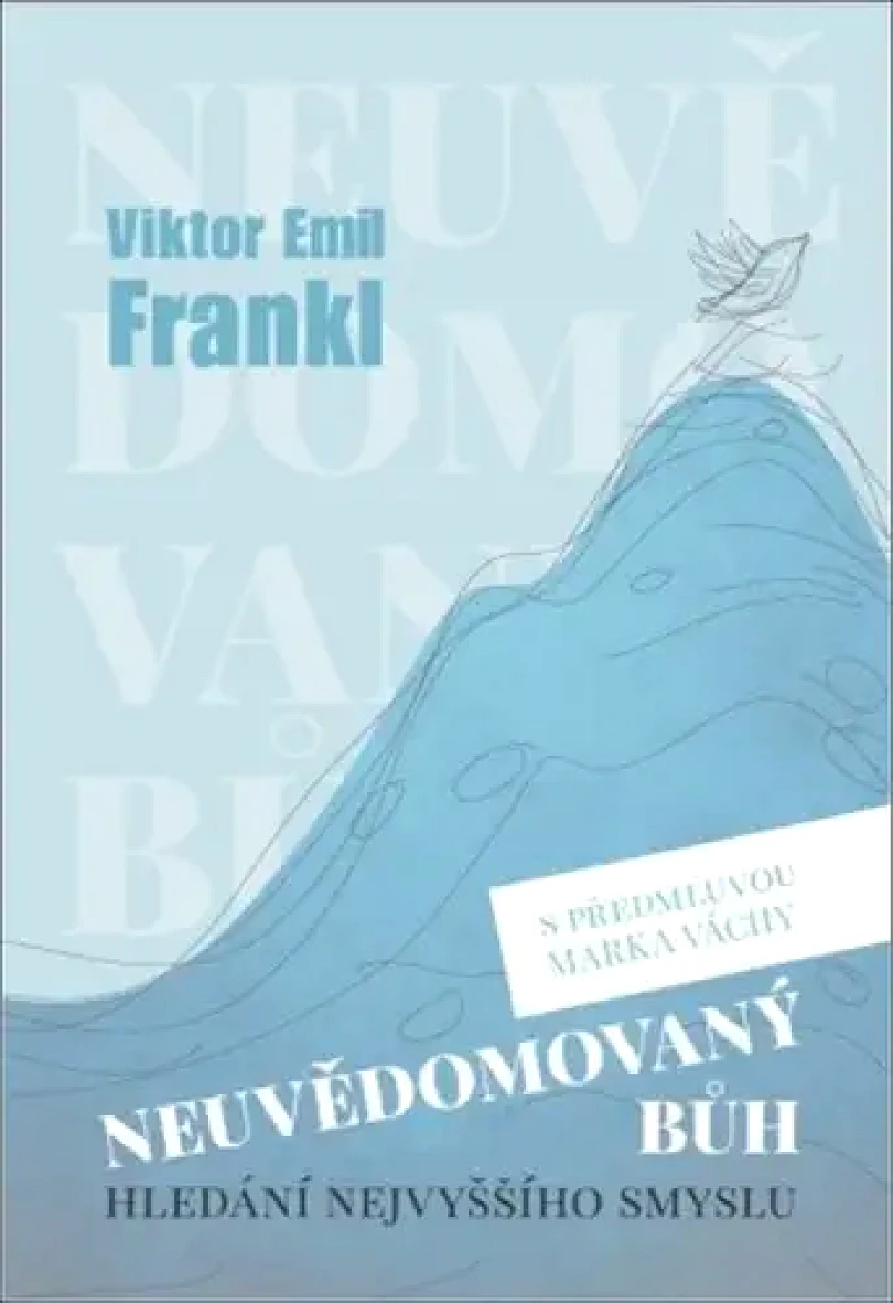 Neuvědomovaný Bůh (Viktor Frankl,, 2024)