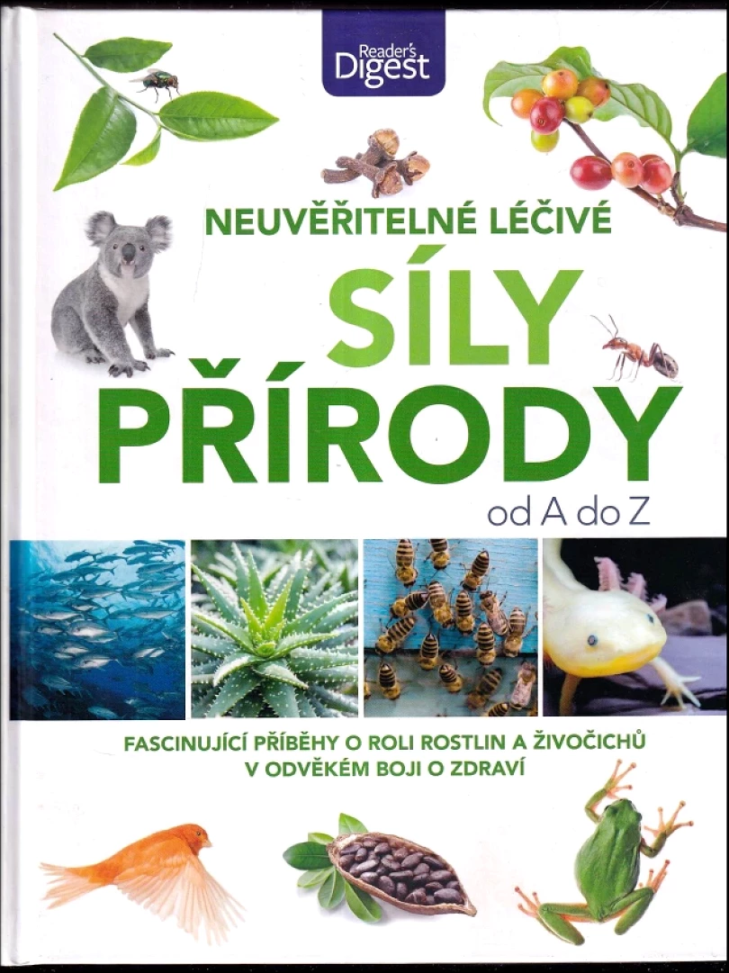 Neuvěřitelné léčivé síly přírody od A do Z (Sarí Harrar, 2019)