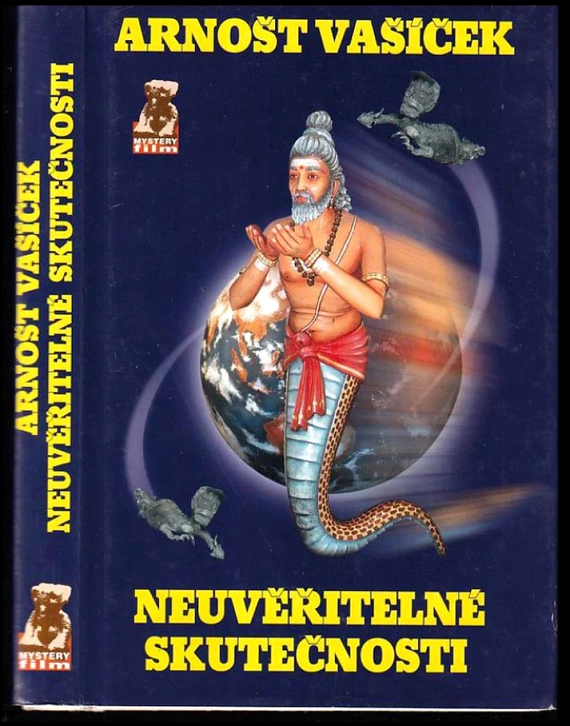 Neuvěřitelné skutečnosti (Arnošt Vašíček, 2001)